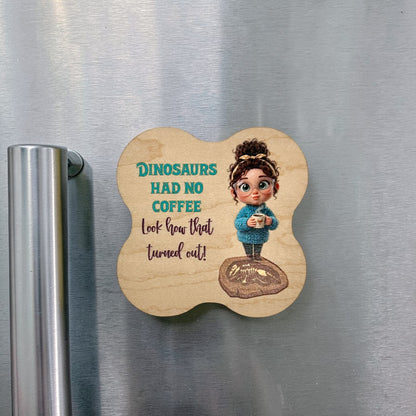 Funny Life Saying Maple Wood Magnet – UV Printed Funny Fridge Magnet