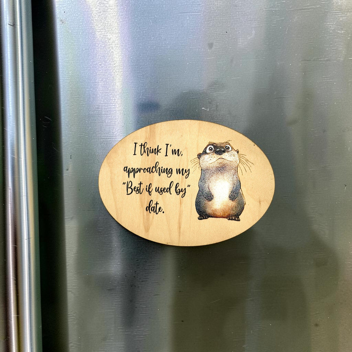 Funny Life Saying Maple Wood Magnet – UV Printed Funny Fridge Magnet