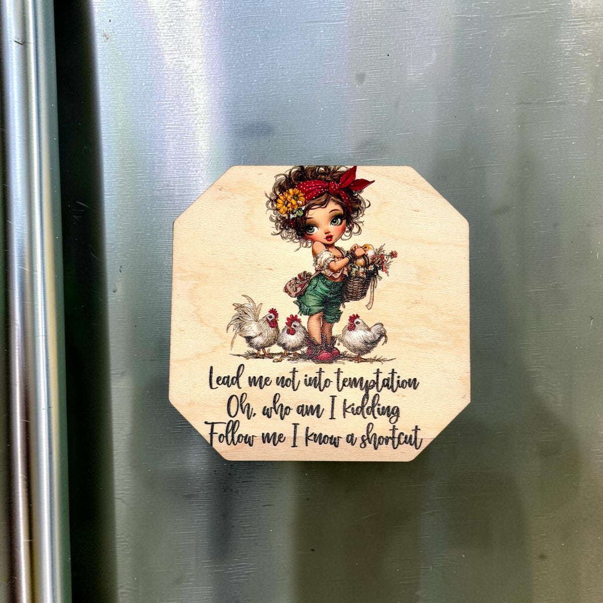 Funny Life Saying Maple Wood Magnet – UV Printed Funny Fridge Magnet