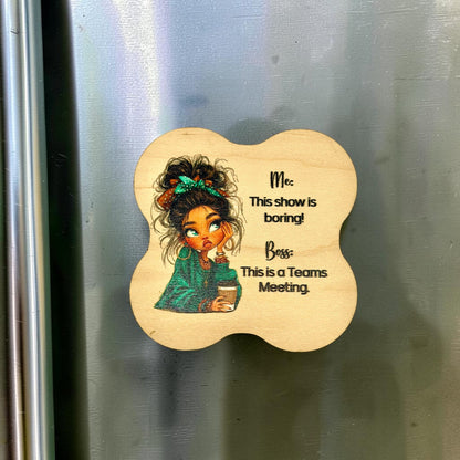 Funny Life Saying Maple Wood Magnet – UV Printed Funny Fridge Magnet