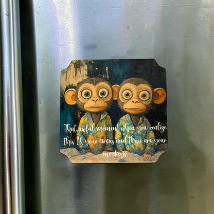 Funny Life Saying Maple Wood Magnet – UV Printed Funny Fridge Magnet