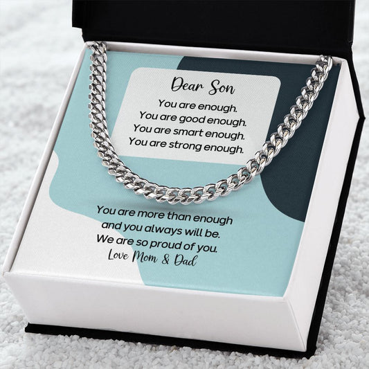 To My Son - You Are Enough Cuban Link Chain