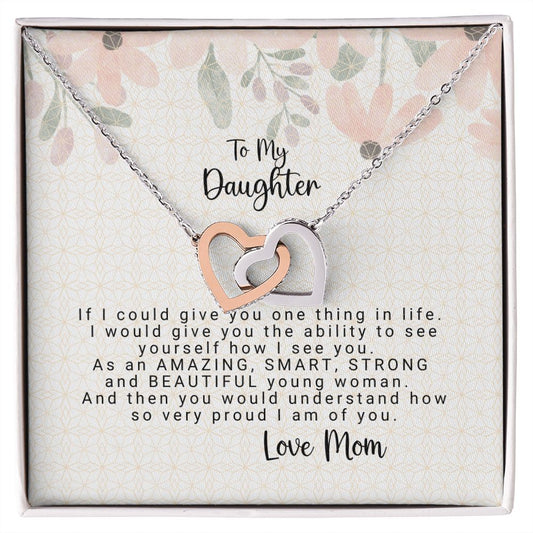 Amazing, Smart, Strong and Beautiful Daughter Interlocking Hearts Necklace