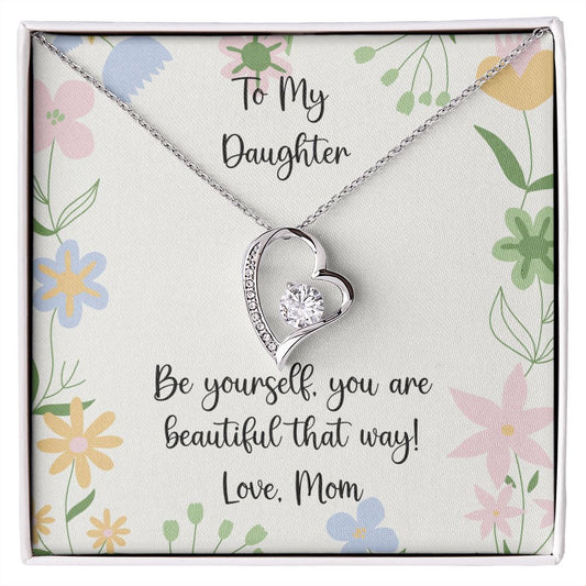 Be Yourself You Are Beautiful That Way Daughter Necklace