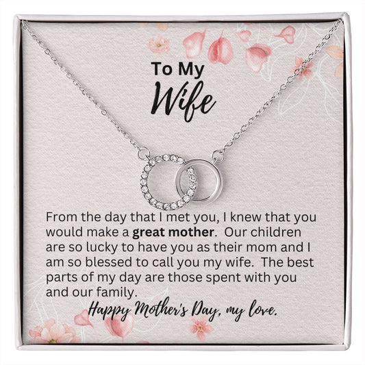 To My Wife For Mother's Day - Great Mother