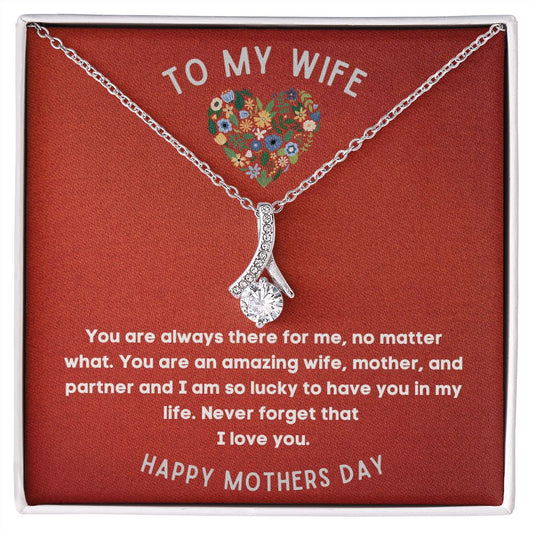 To Wife For Mother's Day - Wife, Mother, Partner