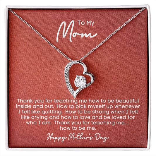 To Mom - Beautiful inside and out